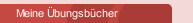 Meine Übungsbücher 